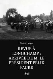 Revue à Longchamp : arrivée de M. le président Félix Faure