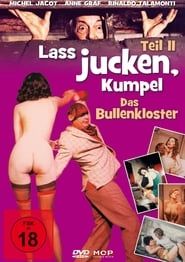 Laß jucken Kumpel 2 - Das Bullenkloster (1973)