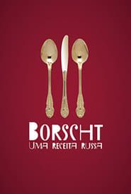 Borscht - Uma receita russa series tv