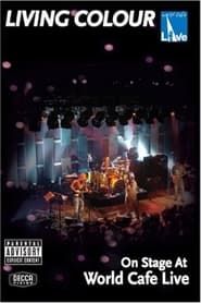 Living Colour: On Stage at World Cafe Live (2007)