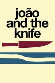 João and the Knife (1972)