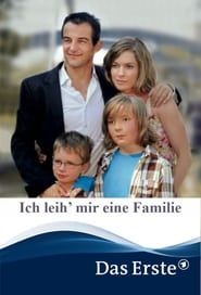 Ich leih’ mir eine Familie (2007)