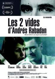 Les dues vides d'Andrés Rabadán 2009 streaming