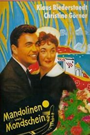 Mandolinen und Mondschein (1959)