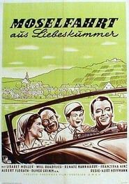 Moselfahrt aus Liebeskummer (1953)