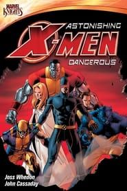 Astonishing X-Men: Dangerous series tv
