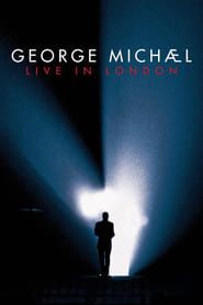George Michael: Live in London series tv