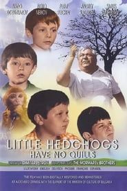 Little Hedghogs Have No Quills (1971)