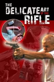 The Delicate Art of the Rifle series tv