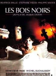 Les bois noirs 1989 streaming