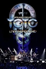 Toto: 35th Anniversary Tour - Live In Poland series tv