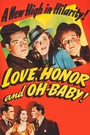 Love, Honor and Oh-Baby! 1940 streaming