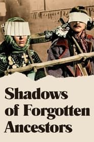 Shadows of Forgotten Ancestors series tv