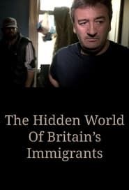 The Hidden World Of Britain’s Immigrants series tv