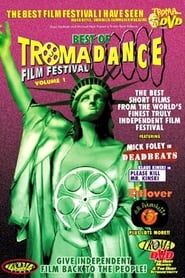 Best of Tromadance Film Festival: Volume 1-hd