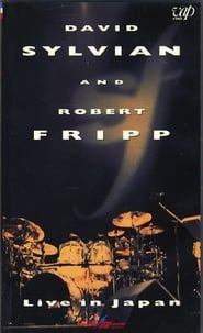 David Sylvian and Robert Fripp: Live in Japan (1995)