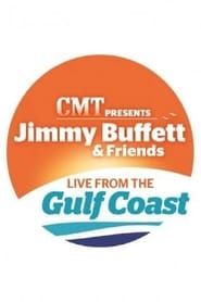 Image Jimmy Buffett & Friends: Live from the Gulf Coast