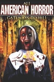 All American Horror: Gateway to Hell series tv