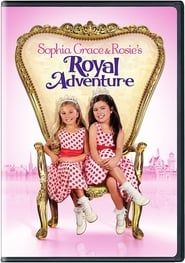 Sophia Grace & Rosie's Royal Adventure 2014 streaming