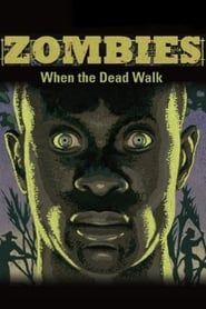 Affiche de Zombies: When the Dead Walk