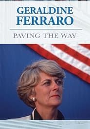 Geraldine Ferraro: Paving The Way series tv