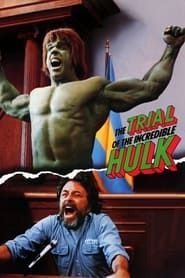 The Trial of the Incredible Hulk series tv