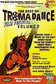 The Best Of Tromadance Film Festival: Volume 2 series tv