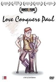 Affiche de Love Conquers Paul