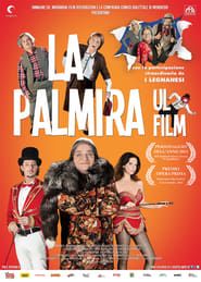 La Palmira: Ul film-hd