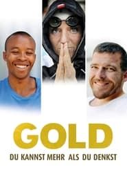 Gold: You Can Do More Than You Think series tv