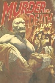 Murder By Death: Live series tv