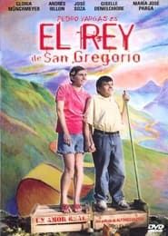 El rey de San Gregorio (2005)