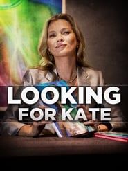Looking for Kate series tv