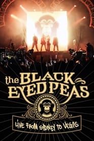 The Black Eyed Peas: Live from Sydney to Vegas 2006 streaming