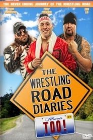 Image The Wrestling Road Diaries Too 2014