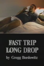 Fast Trip, Long Drop series tv