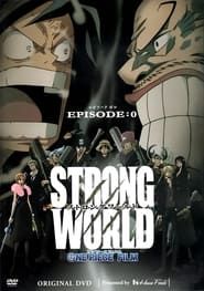 One Piece: Strong World Episode 0 series tv