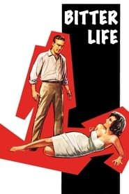 Bitter Life 1962 streaming