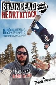 Brain Dead And Having A Heart Attack series tv