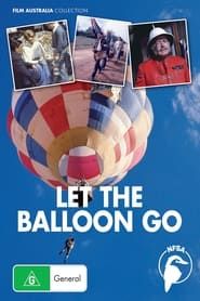 Let the Balloon Go series tv