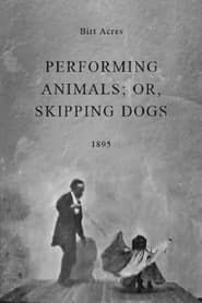 Performing Animals; or, Skipping Dogs series tv