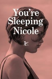 You're Sleeping, Nicole series tv