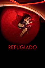 watch Refugiado