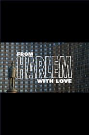 From Harlem with Love 2014 streaming