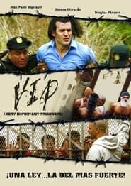 V.I.P.: Very Important Prisoners (2007)
