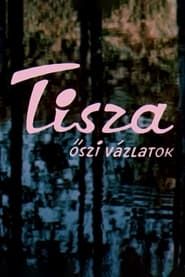 Tisza: Autumn Sketches series tv