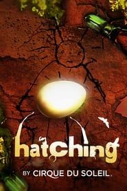 Affiche de Cirque du Soleil: Hatching