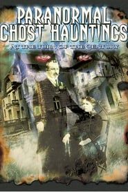 Paranormal Ghost Hauntings at the Turn of the Century series tv