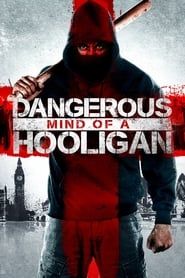 Dangerous Mind of a Hooligan series tv
