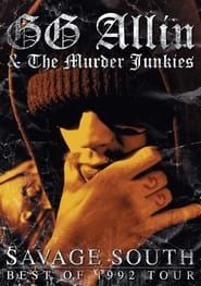 Image GG Allin & the Murder Junkies: Savage South - Best of 1992 Tour